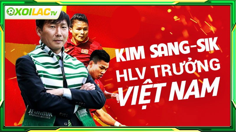 Tiểu sử huấn luyện viên Kim Sang Sik Tiểu sử huấn luyện viên Kim Sang Sik